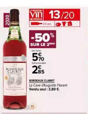 bordeaux clairet la cave d'augustin florent -50% sur le 2ème