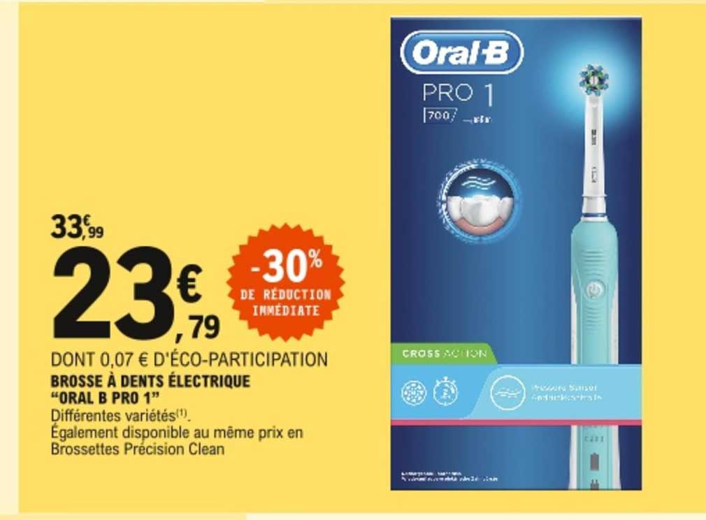 brosse à dents électrique oral b pro 1 -30% de réduction immédiate
