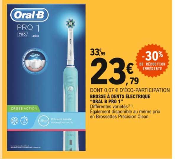 brosse à dents électrique oral b pro 1 -30% de réduction immédiate