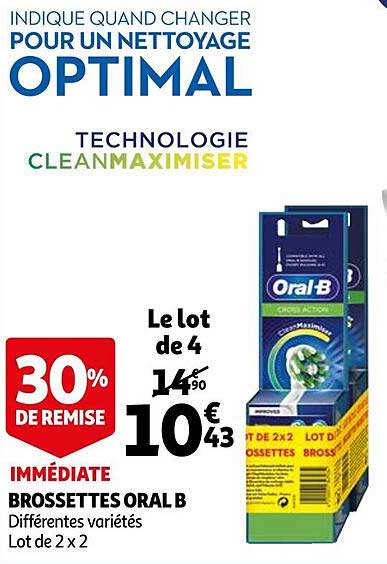 brossettes oral b 30% de remise immédiate