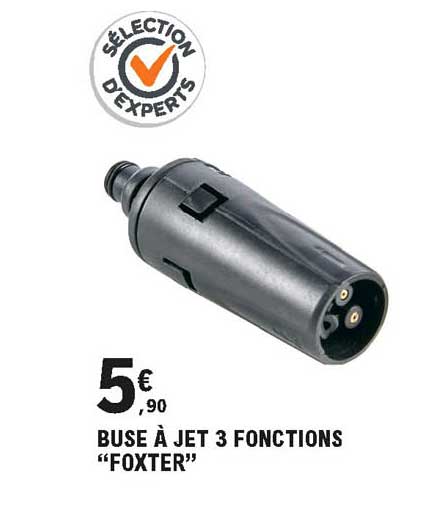 buse à jet 3 fonctions foxter