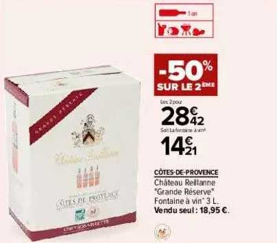 côtes-de-provence château reillanne "grande réserve" -50% sur le 2ème