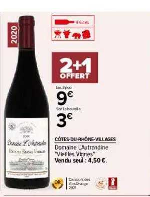 côtes-du-rhône-villages domaine l'autrandine "vieilles vigenes" 2+1 offert