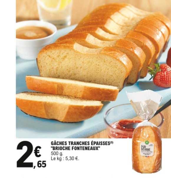 gâches tranches épaisses "brioche fonteneaux"
