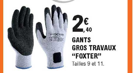 Gants Gros Travaux "foxter"