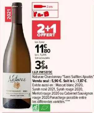 i.g.p. pays d'oc naturae chardonnay "sans sulfites ajoutés" 2+1 offert