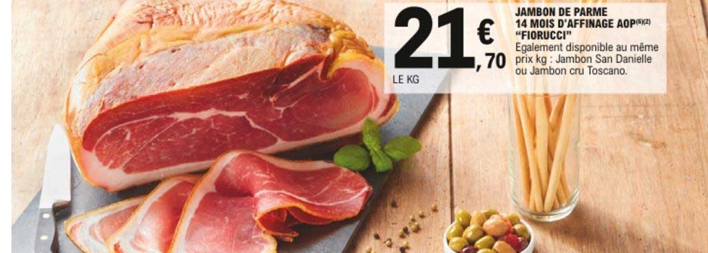 jambon de parme 14 mois d'affinage aop "fiorucci"