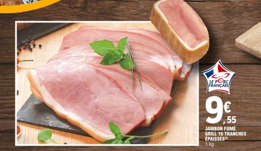 jambon fumé grill 10 tranches épaisses