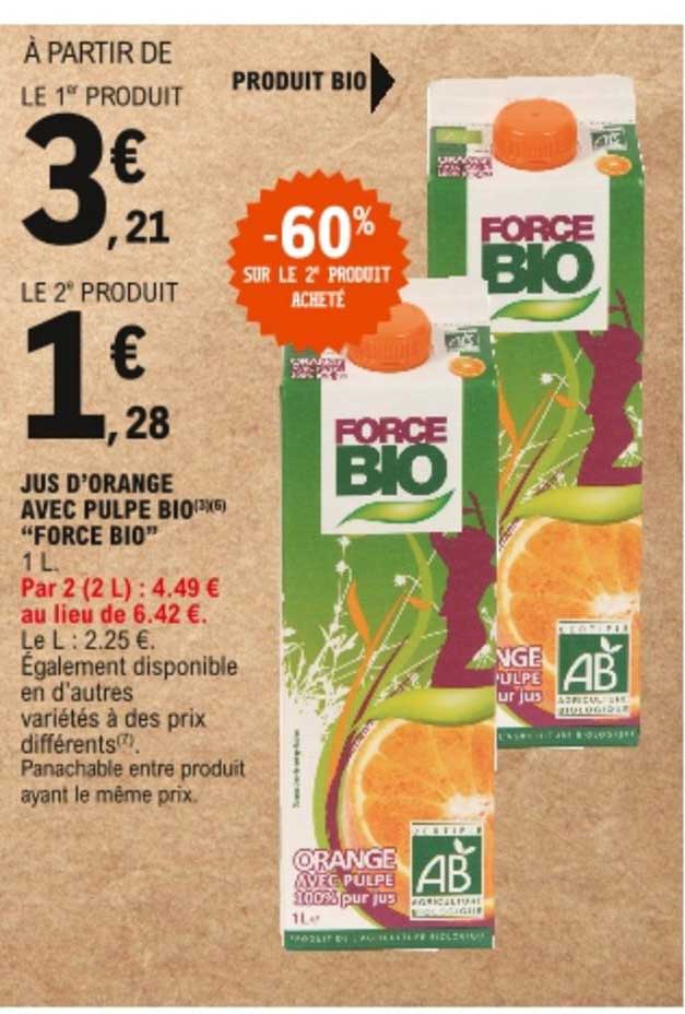 Jus D'orange Avec Pulpe Bio Force Bio -60% Sur Le 2e Produit Acheté
