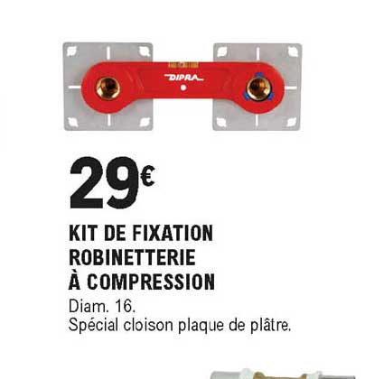 kit de fixation robinetterie à compression