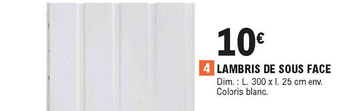 lambris de sous face