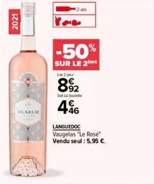 languedoc vaugelas "le rosé" -50% sur le 2ème