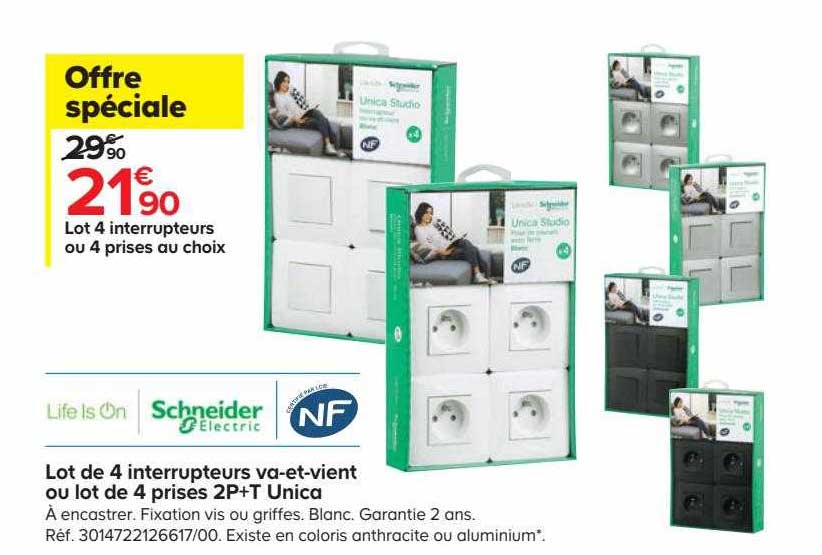 lot de 4 interrupteurs va-et-vient ou lot de 4 prises 2p+t unica schneider