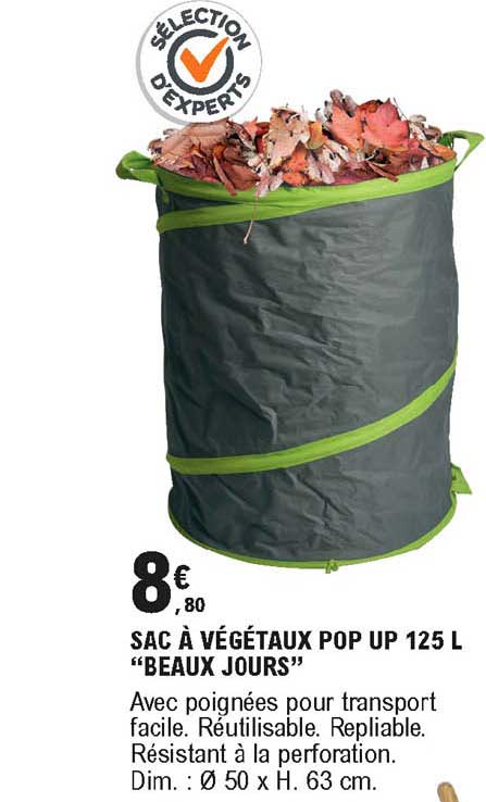 sac à végétaux pop up 125 l beaux jours