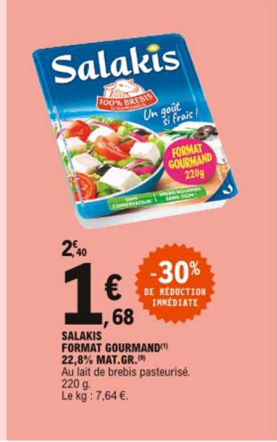 salakis format gourmand 22.8% mat. gr. -30% de réduction  immédiate