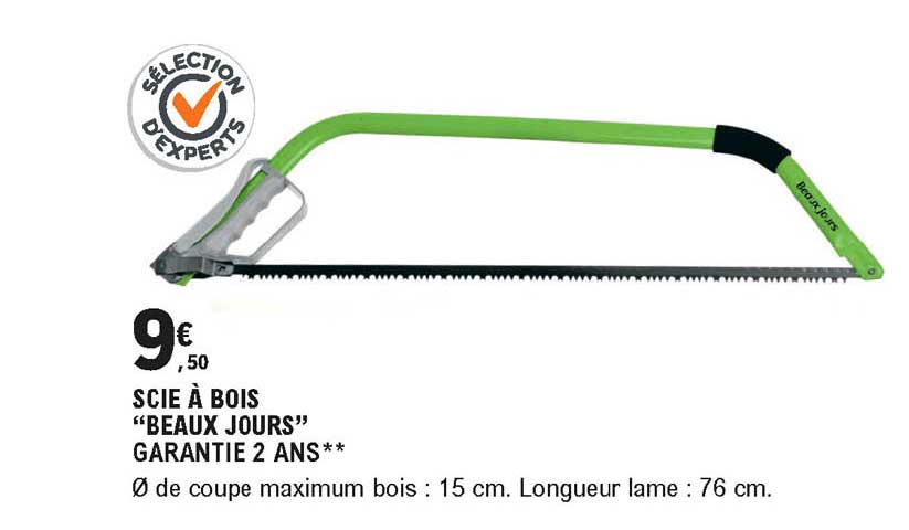 scie à bois beaux jours