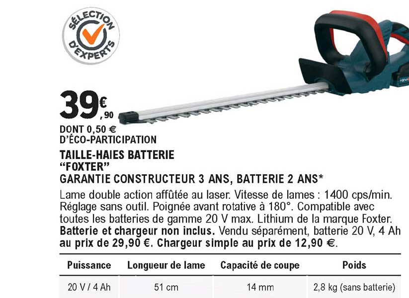 taille-haies batterie "foxter" garantie constructeur 3 ans batterie 2 ans