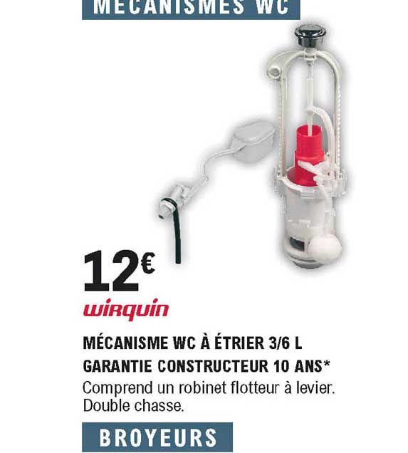 wirquin mécanisme wc à étrier 3-6 l garantie constructeur 10 ans