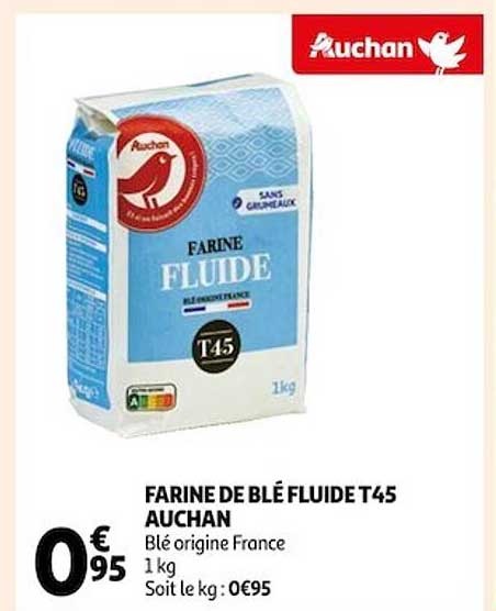 farine de blé fluide t45 auchan