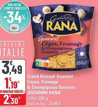 Grand Girasoli Gourmet Cèpes, Fromage & Champignons émincés Giovanni Rana