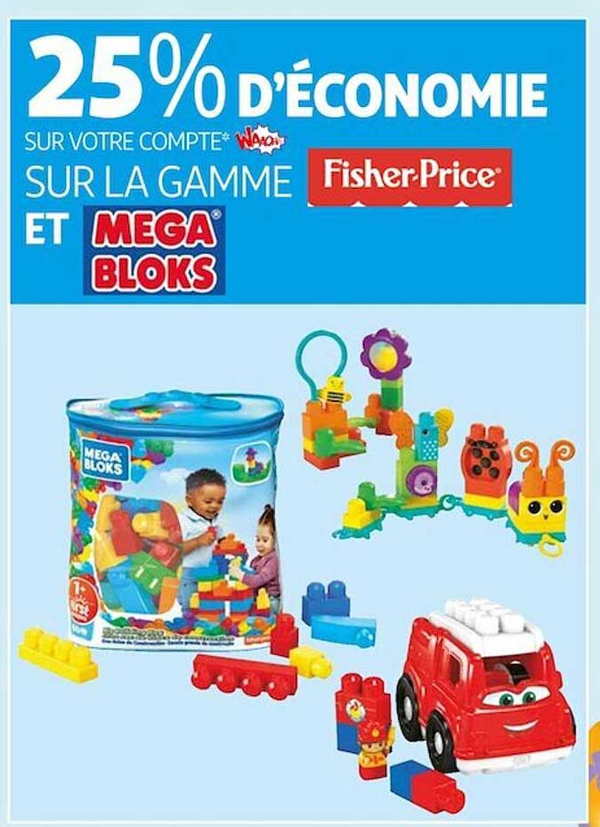la gamme fisher-price et méga bloks