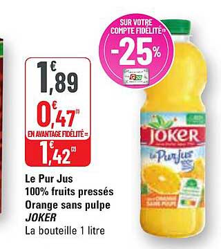 le pur jus 100% fruits pressés orange sans pulpe joker
