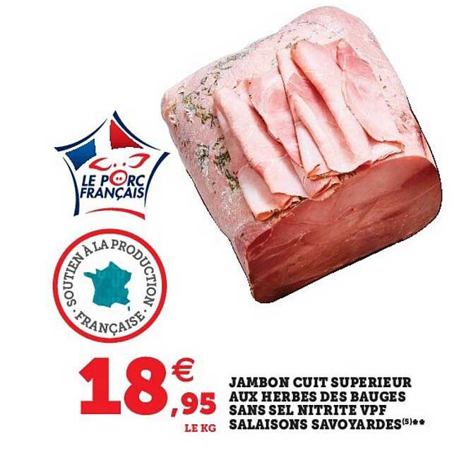 Jambon Cuit Supérieur Aux Herbes Des Bauges Sans Sel Nitrite Vpf Salaisons Savoyardes