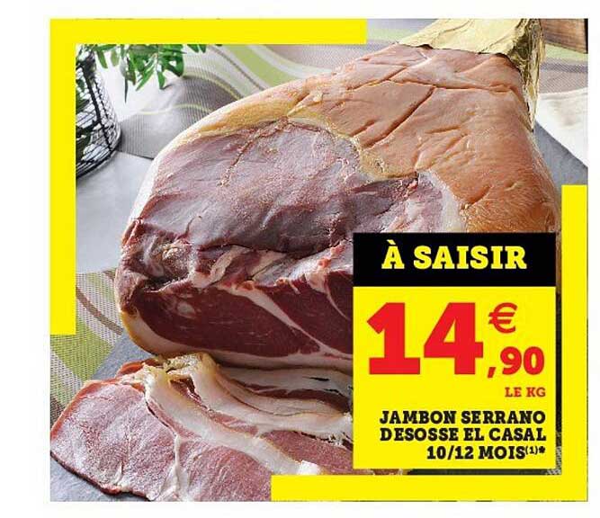 jambon serrano désossé el casal 10-12 mois