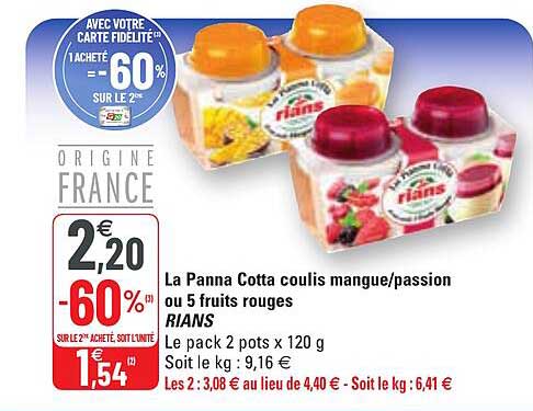 la panna cotta coulis mangue-passion ou 5 fruits rouges rians