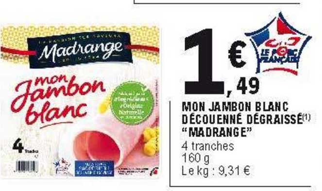 mon jambon blanc découenné dégraissé "madrange"