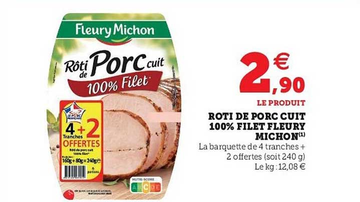 rôti de porc cuit 100% filet fleury michon