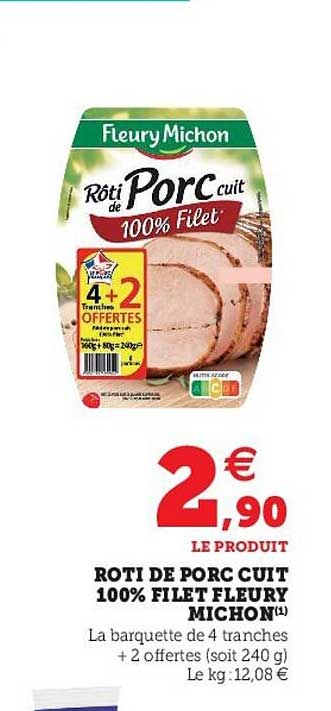 rôti de porc cuit 100% fleury michon