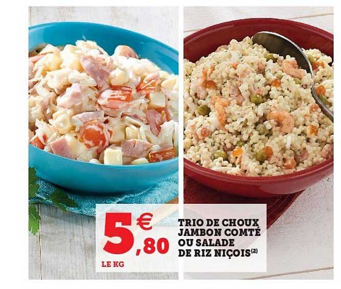 trio de choux jambon comté ou salade de riz niçois