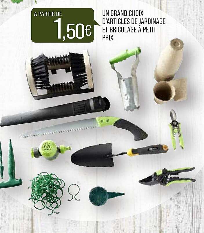 un grand choix d'articles de jardinage et bricolage à petit prix