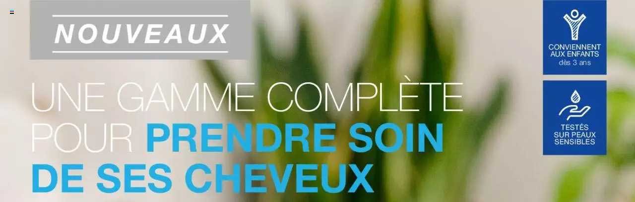 gamme complète pour prendre soin de ses cheveux