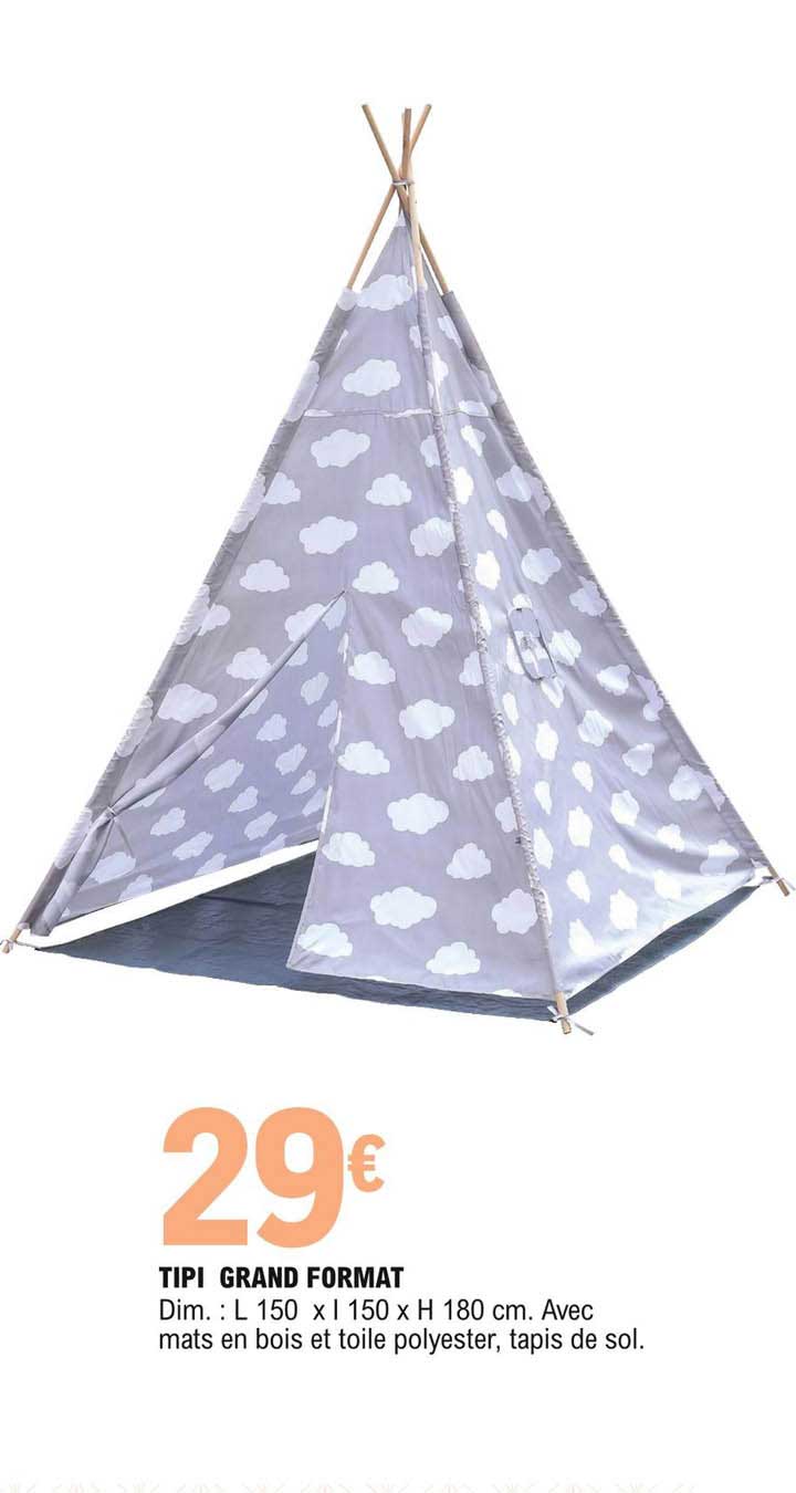 Tipi Grand Format