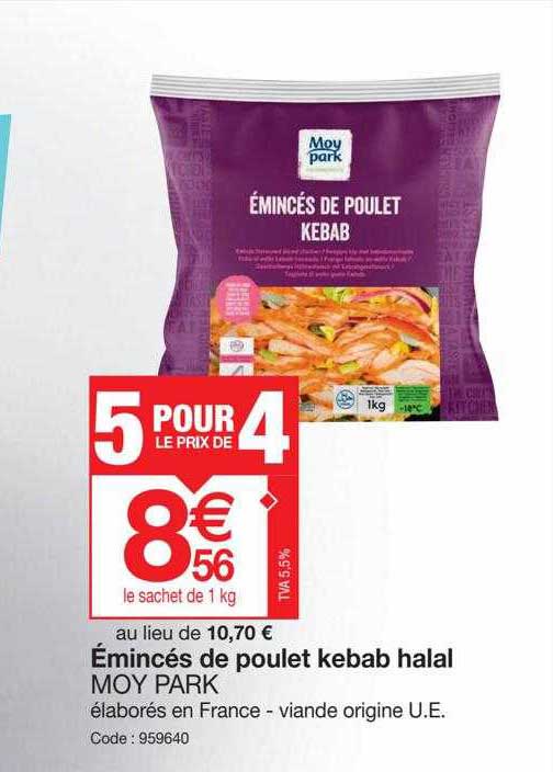 éminces de poulet kebab halal moy park