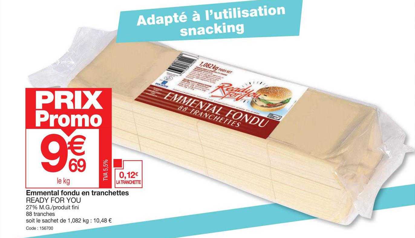 emmental fondu en tranchettes ready for you