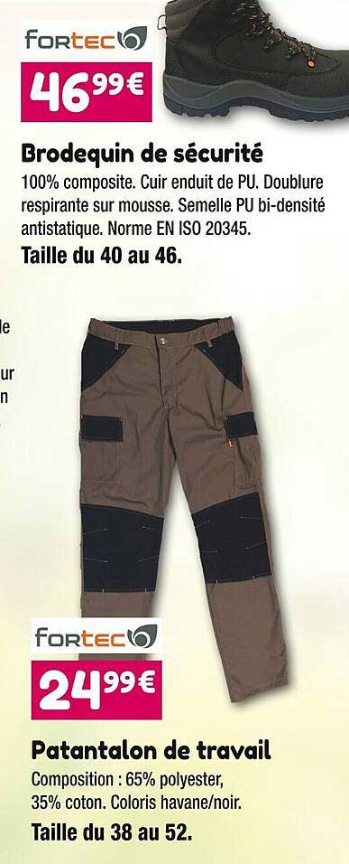 fortec brodequin de sécurité ou pantalon de travail