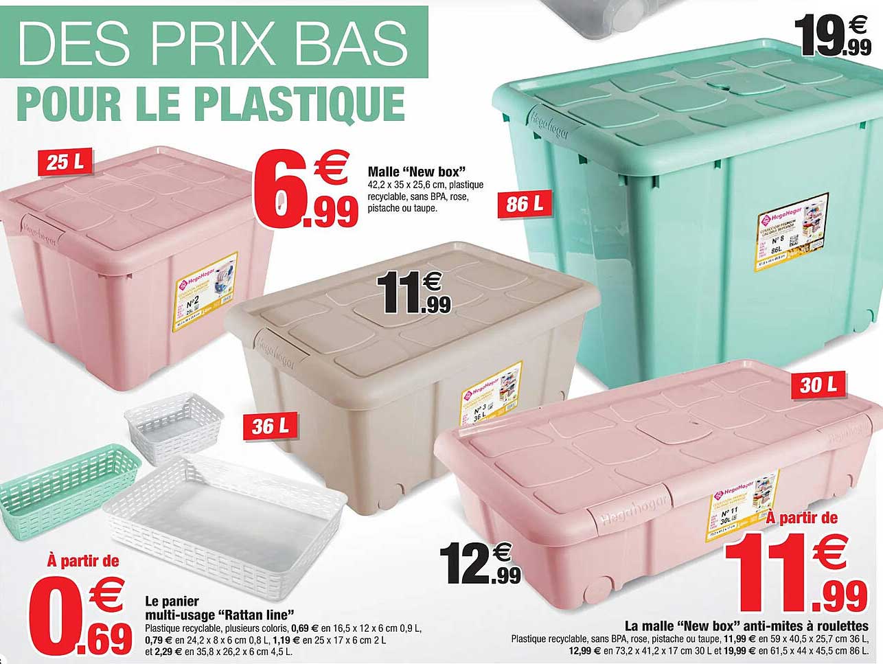 malle "new box", le panier multi-usage "rattan line", la malle "new box" anti-mites à roulettes