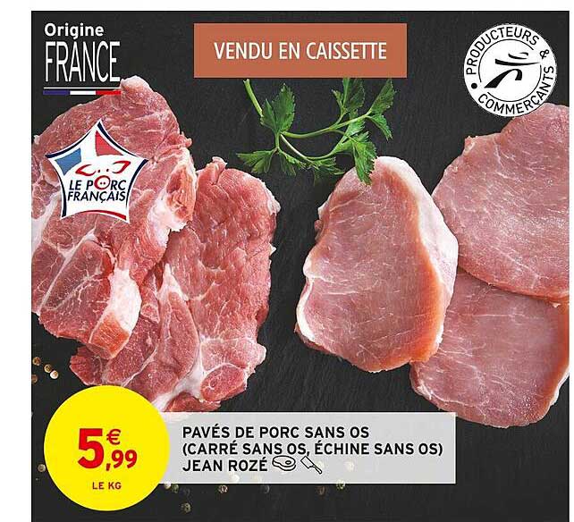 pavés de porc sans os (carré sans os, échine sans os) jean rozé
