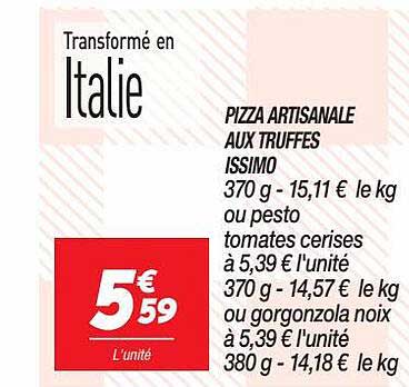 Pizza Artisanale Aux Truffes Issimo