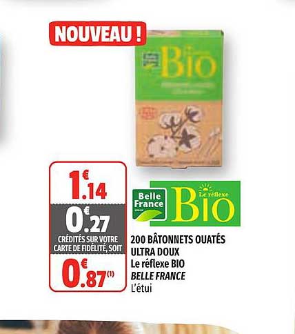 200 bâtonnets ouatés ultra doux le réflexe bio belle france