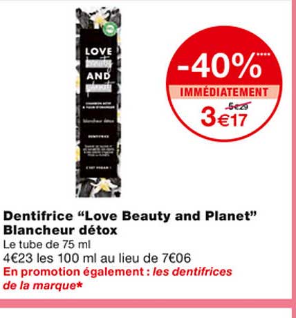 dentifrice "love beauty and planet" blancheur détox