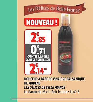 Douceur à Base De Vinaigre Balsamique De Modène Les Délices De Belle France