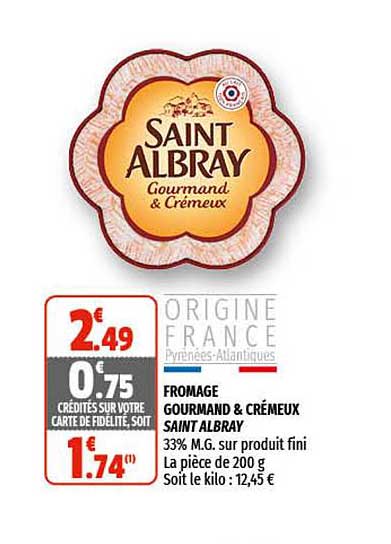 Fromage Gourmand & Crémeux Saint Albray