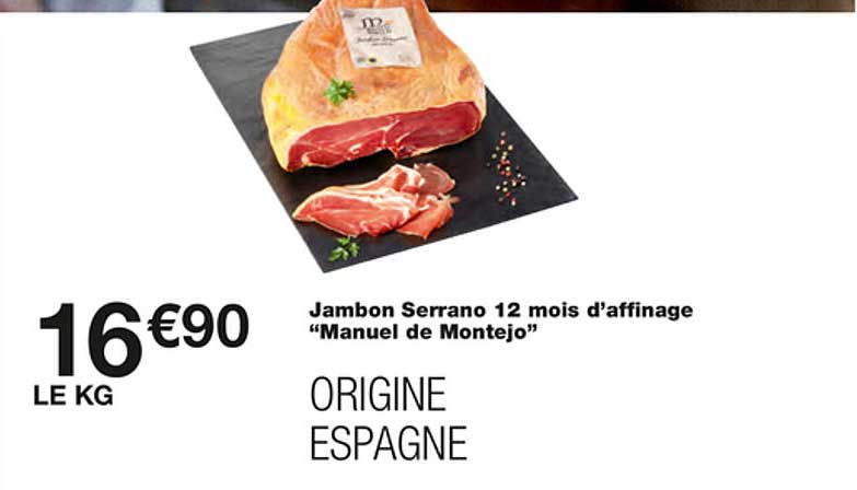 jambon serrano 12 mois d'affinage "manuel de montejo"