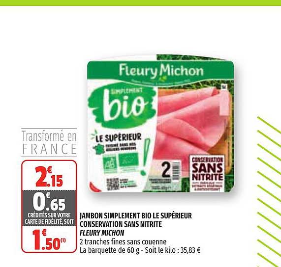 jambon simplement bio le supérieur conservation sans nitrite fleury michon