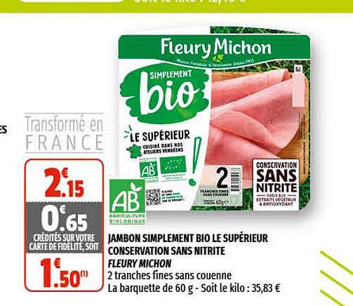 jambon simplement bio le supérieur conservation sans nitrite fleury michon