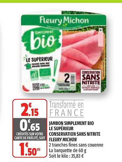 jambon simplement bio le supérieur conservation sans nitrite fleury michon